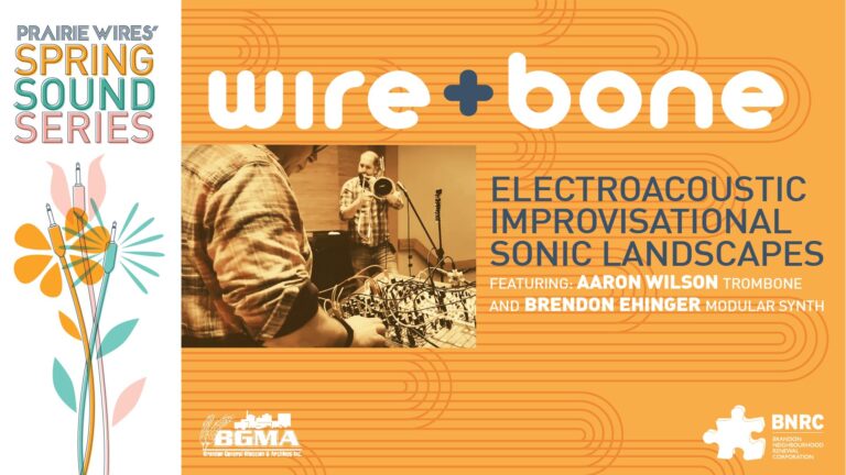Prairie Wires presents wire+bone concert at the BGMA!