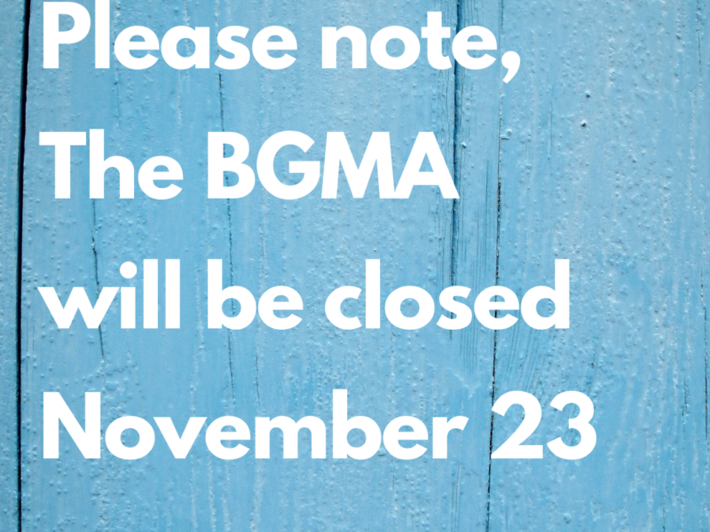 BGMA Closed Nov 23
