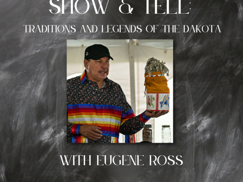 Traditions and Legends of the Dakota with Eugene Ross
