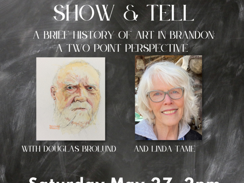A Brief History of Art in Brandon with Douglas Brolund and Linda Tame