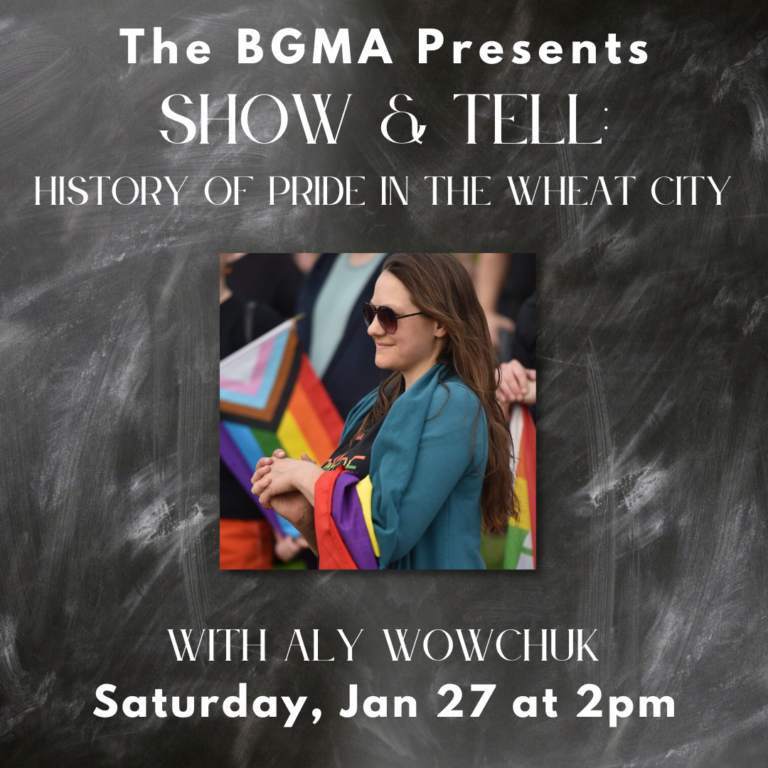 Show & Tell: History of Pride in the Wheat City with Aly Wowchuk