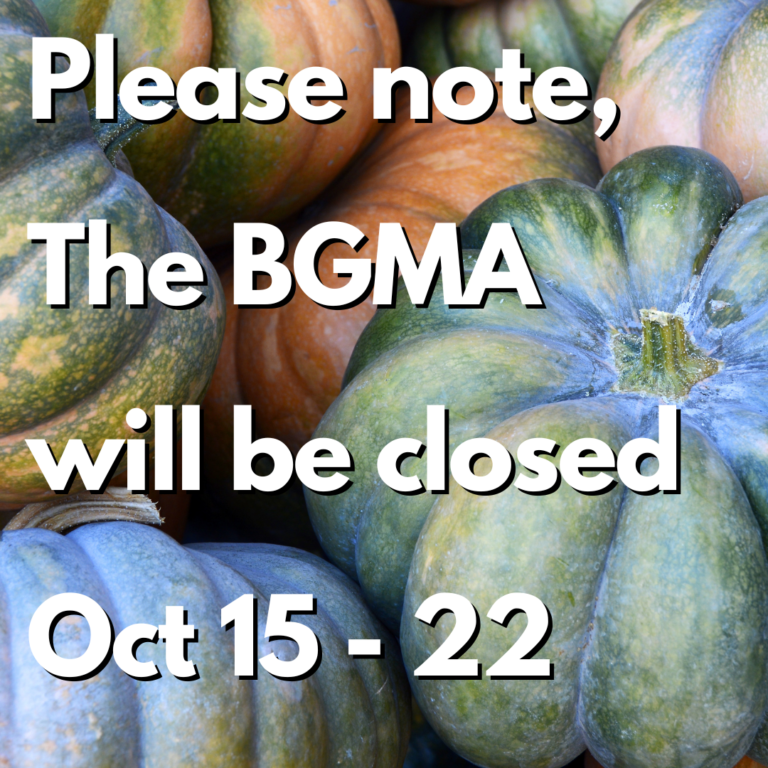 BGMA Closed Oct 15-22